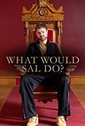What Would Sal Do